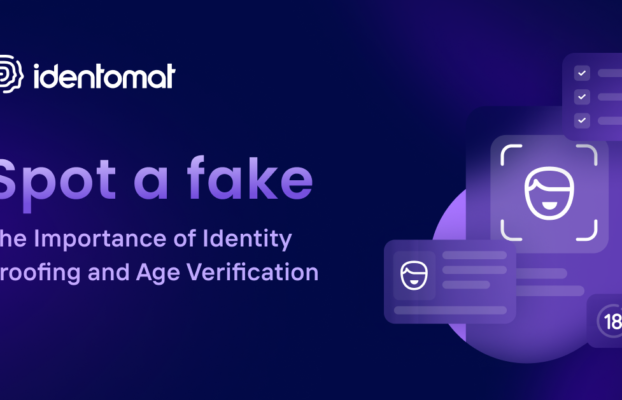 Spot a Fake: The Importance of Identity Proofing and Age Verification Software